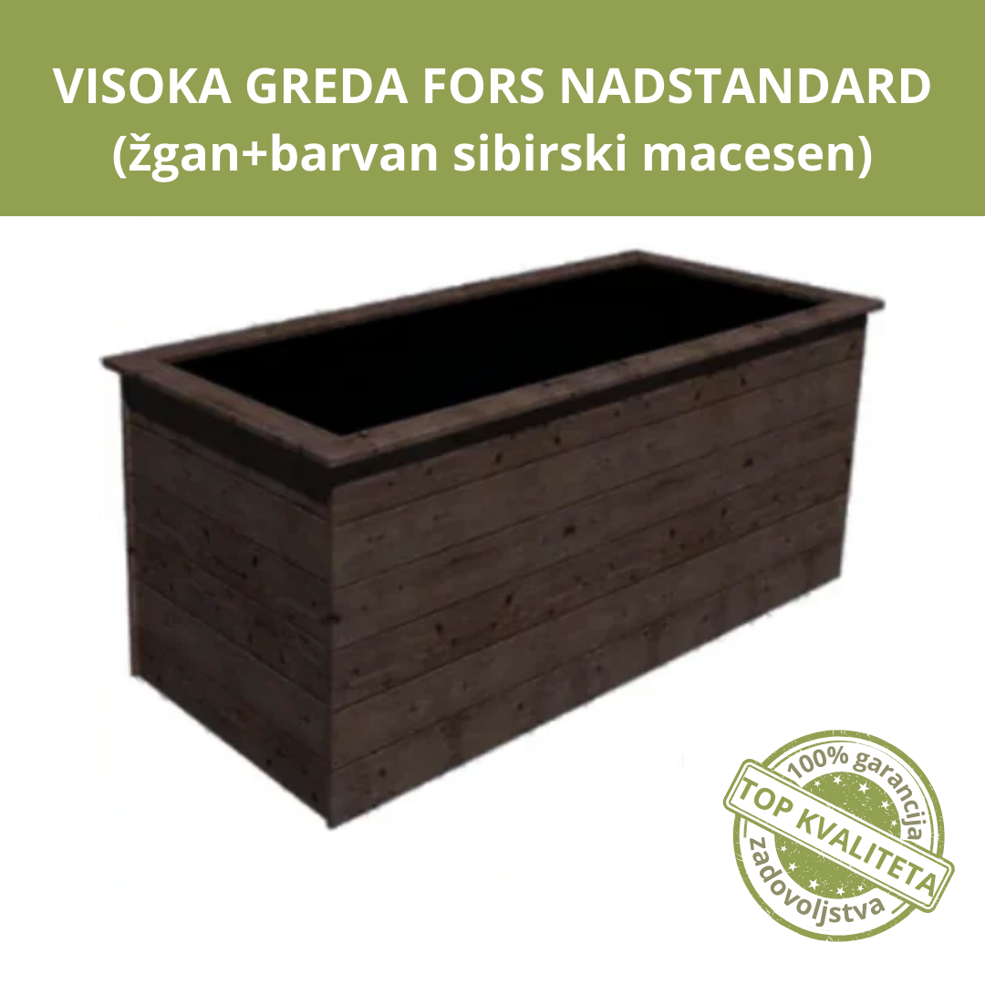 VISOKA GREDA - FORS NADSTANDARD -